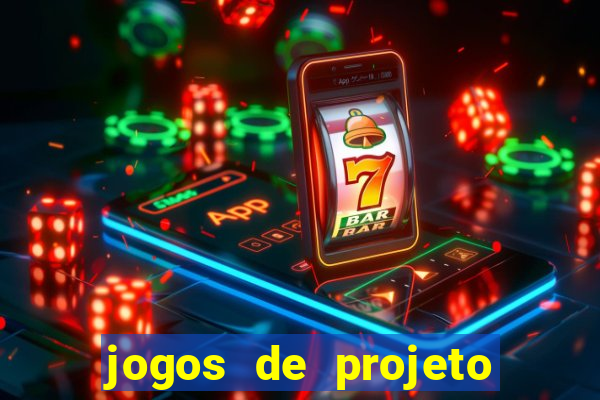 jogos de projeto de vida